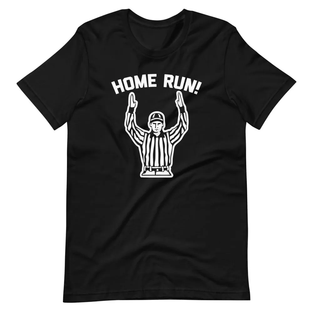 Home Run! (Football) T-Shirt (Unisex)