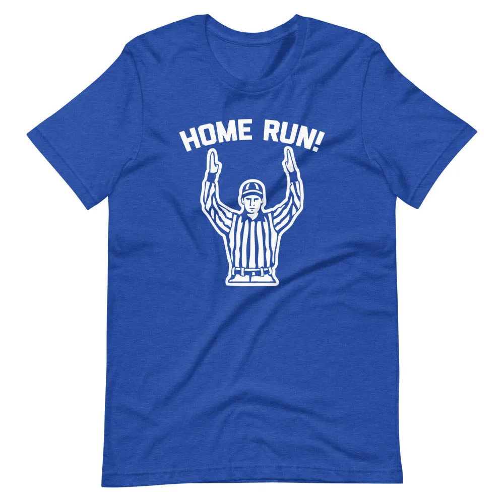 Home Run! (Football) T-Shirt (Unisex)