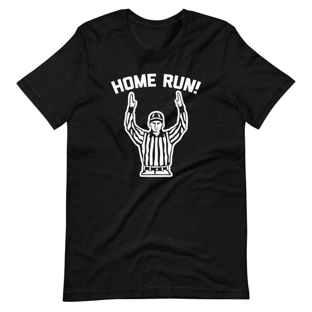 Home Run! (Football) T-Shirt (Unisex)