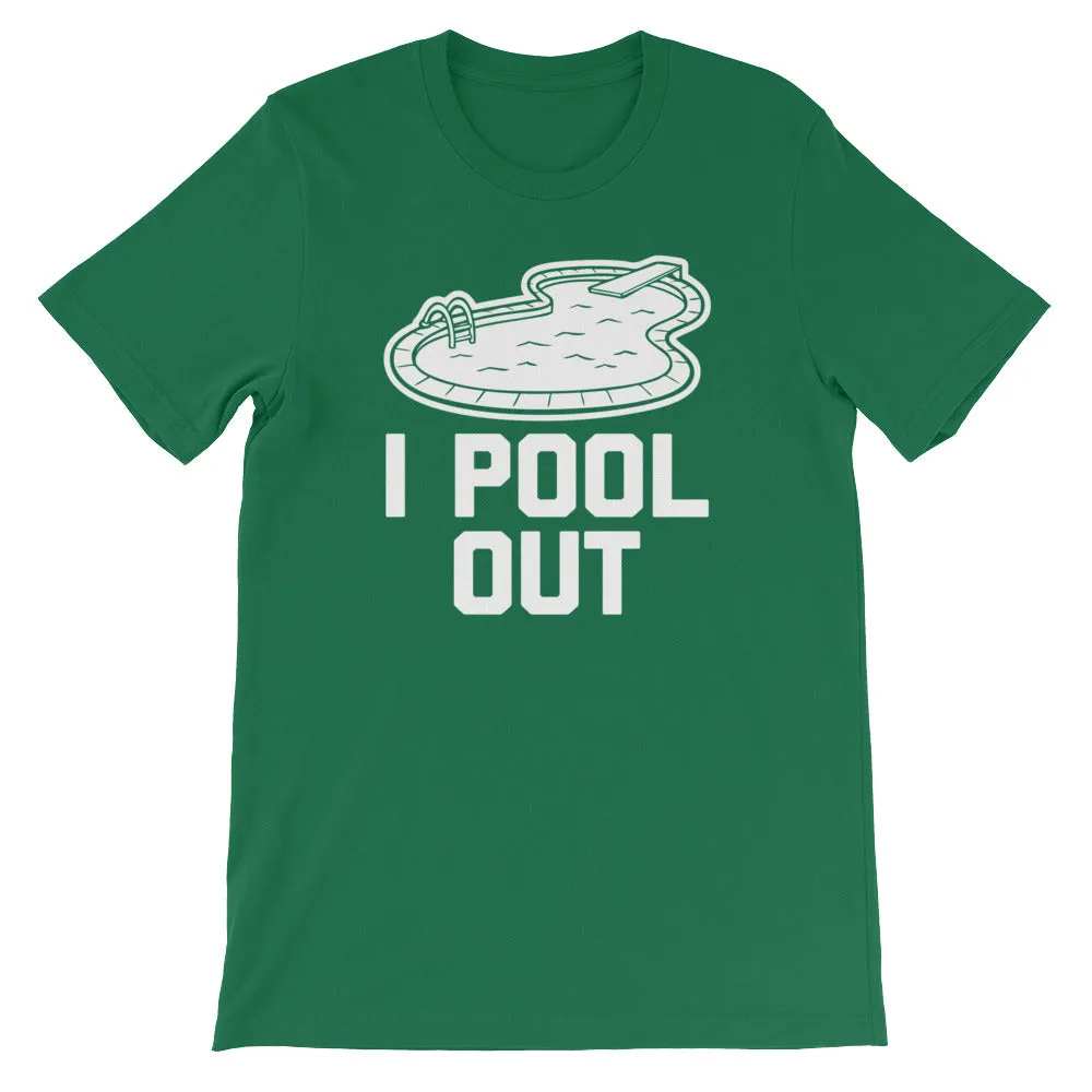 I Pool Out T-Shirt (Unisex)