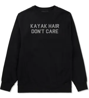 Kayak Hair Dont Care Mens Crewneck Sweatshirt